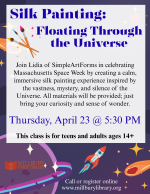 Space Week Silk Painting on April 23 at 5:30 PM