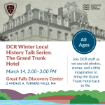 DCR Winter Local History Talk Series: The Grand Trunk Hotel March 14, 2026 from 2-3 PM.