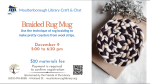 Braided Mug Rug, December 9, 5 pm