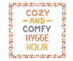 cold & cozy hygge hour