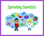 Sprouting Scientists (Ages 3-5)