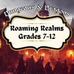 Picture shows a banner that says Dungeons & Dragons: Roaming Realms for grades 7-12. Background show