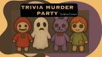 Trivia Murder Party