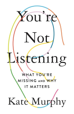 White background with a graphic of an ear behind the title text reading You're Not Listening what yo