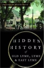 Hidden History of Old Lyme, Lyme & East Lyme - Author Talk