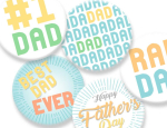 variety of circular button-on pin designs with Father's Day messages