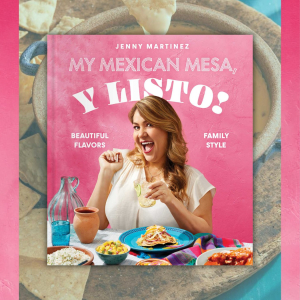 Cookbook Virtual Author: Jenny Martinez: My Mexican Mesa, Y Listo! image