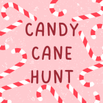 Candy canes with the words candy cane hunt.