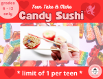 Teen Take and Make Candy Sushi