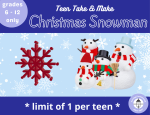 Teen Take and Make Snowman Kit