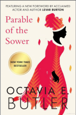 The Parable of the Sower by Octavia Butler