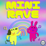 Two dancing animals with a glowing, neon background. MINI RAVE in bold letters. 