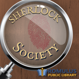 07/18/2024 | Sherlock Society: Murder Mystery Party | Romulus Public