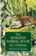 Thornton W. Burgess Nature Lecture Series: Thornton Burgess and Animals by Mary Beers