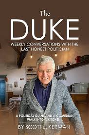 Author Visit: The Duke: Weekly Conversations with the Last Honest Politician image