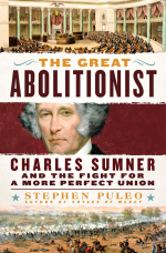Stephen Puleo's book "The Great Abolitionist"