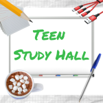 green words "teen study hall" photos of hot chocolate, pen, pencil, whiteboard