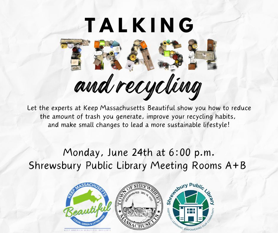 06/24/2024 Talking Trash and Recycling Shrewsbury Public Library