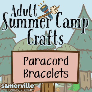 Adult Summer Camp Crafts at Somerville Public Library, Somerville