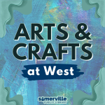 Arts & Crafts at West Somerville Public Library. The background is an abstract painting with blue an