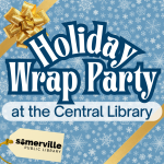 Transcript: holiday wrap party at the central library.