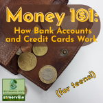 Image of a wallet filled with coins; superimposed by text that says "MMoney 101 (for teens): How Ban