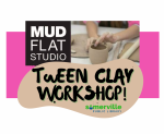 Mudflat Tween Teen Clay Workshop East Branch