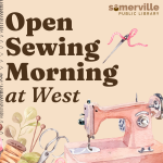 A watercolor sewing machine with various sewing notions, with text reading "open sewing morning at w