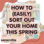 A messy room is overlayed with text that reads "How to (Easily) Sort Out Your Home This Spring" with