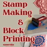Stamp Making & Block Printing event poster with a brayer and a carved block print of a carved block 