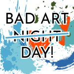 Bad Art Day