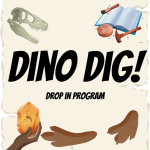 Dino Dig program advertisement with fossils and archeological equipment