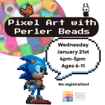 picture of perler beads and a perler bead sonic the hedgehog with words denoting date and time of ev
