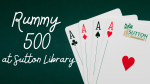 rummy 500 because rummy 1 was too few