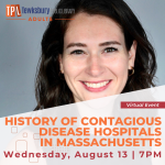 August 13 - History of Contagious Disease Hospitals