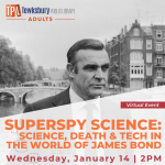 Superspy Science -- Science, Death & Tech In The World Of James Bond