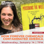 Poisoning The Well -- How Forever Chemicals Contaminated America
