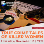 True Crime Tales Of Murderous Women