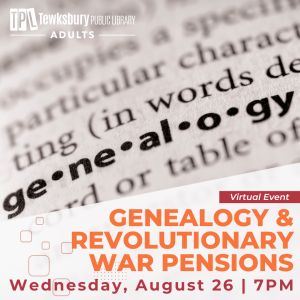 VIRTUAL: Celebrating 250 -- Genealogy & The Importance of Revolutionary War Pensions image