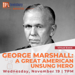 Great American Unsung Heroes Who Changed The Course Of History -- George Marshall