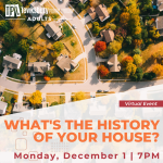 What's The History Of Your House?
