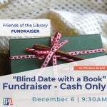 Friends of the Library Blind Date with a Book Fundraiser