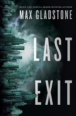 VIRTUAL BESTSELLING AUTHOR SERIES: Max Gladstone Discusses 'Last Exit'