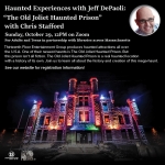 VIRTUAL: Inside 'The Old Joliet Haunted Prison' with Chris Stafford (Haunted Experiences Series)