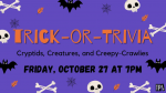VIRTUAL: Trivia Night -- Trick-or-Trivia: Cryptids, Creatures and Creepy-Crawlies