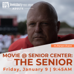 FILM SCREENING @ SENIOR CENTER -- The Senior