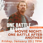 MOVIE NIGHT -- One Battle After Another