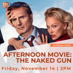 AFTERNOON MOVIE -- The Naked Gun