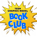 TEEN Graphic Novel Book Club