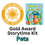 Girl Scout Gold Award Logo, cover to THE PETS YOU GET! by Adrian Reynolds, Gold Award Storytime Kit,